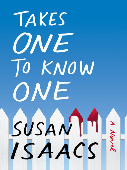 Title details for Takes One to Know One by Susan Isaacs - Available